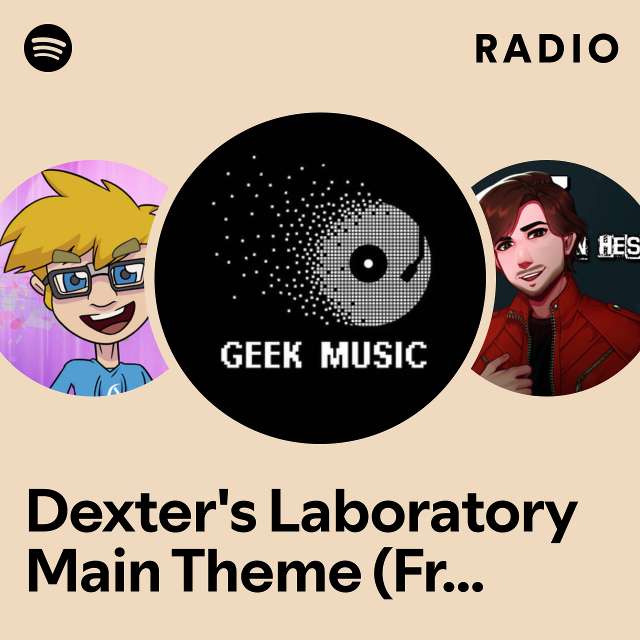 Dexter's Laboratory Main Theme (From "Dexter's Laboratory") Radio