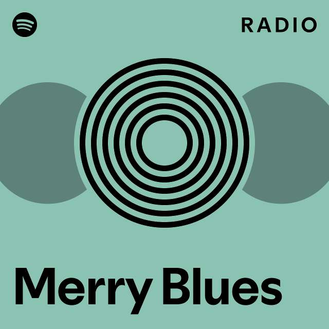 Merry Blues Radio - playlist by Spotify | Spotify
