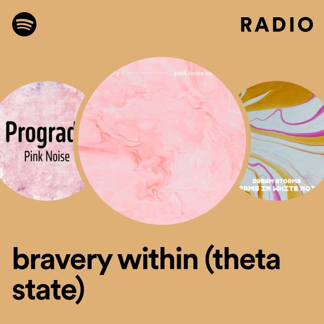 bravery within (theta state) Radio