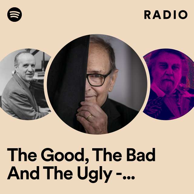 The Good, The Bad And The Ugly - 2004 Remaster Radio