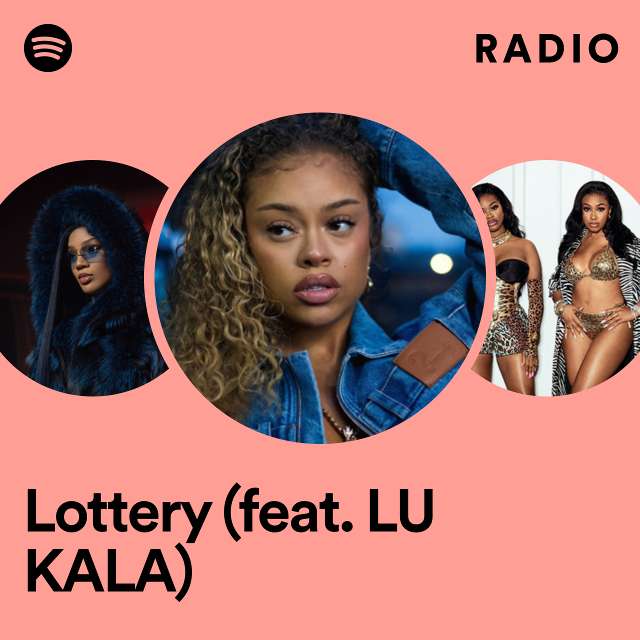 Lottery (feat. LU KALA) Radio