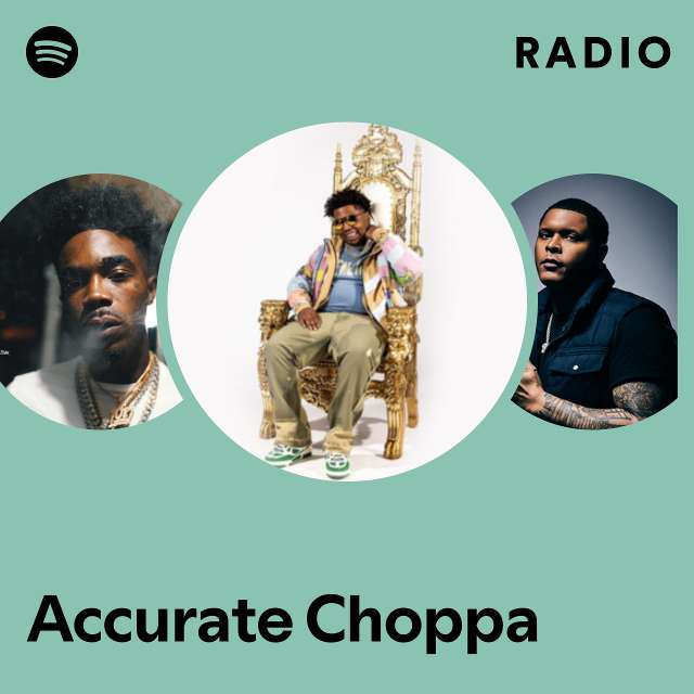 Accurate Choppa Radio