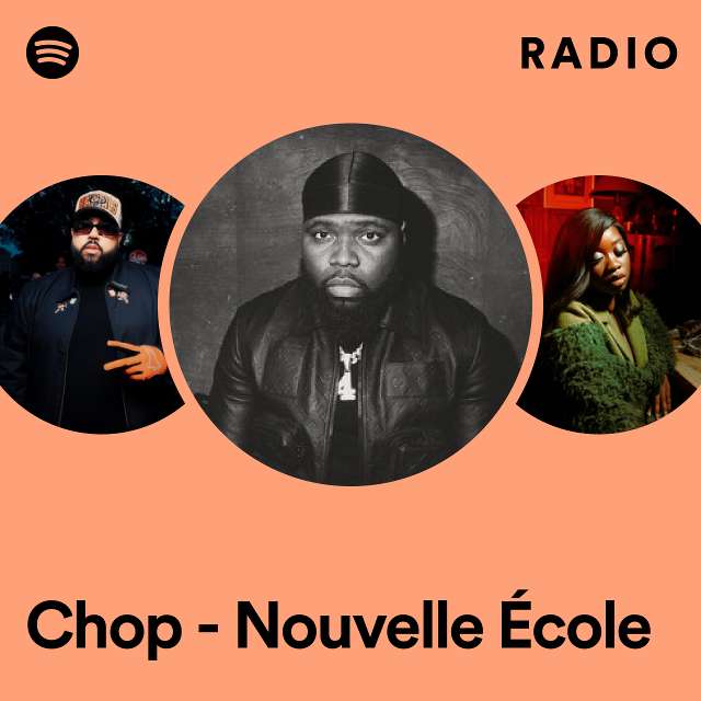 Chop - Nouvelle École Radio