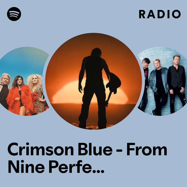 Crimson Blue - From Nine Perfect Strangers Radio