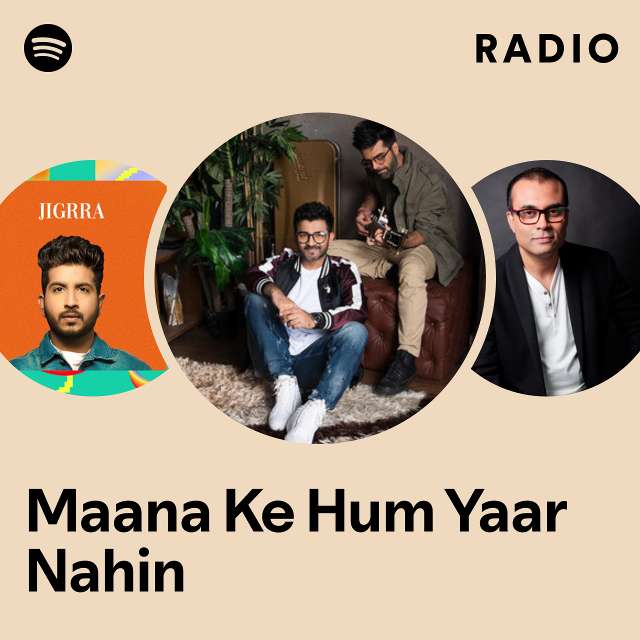 Maana Ke Hum Yaar Nahin Radio