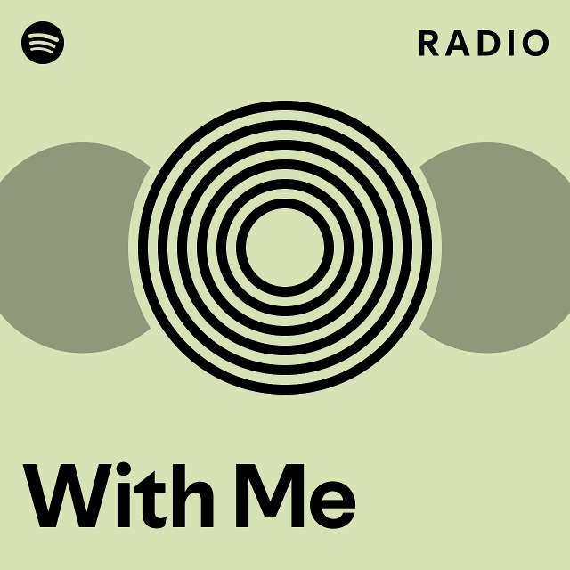With Me Radio - playlist by Spotify | Spotify