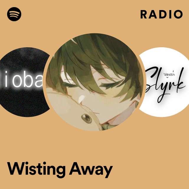 Wisting Away Radio