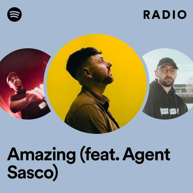 Amazing (feat. Agent Sasco) Radio