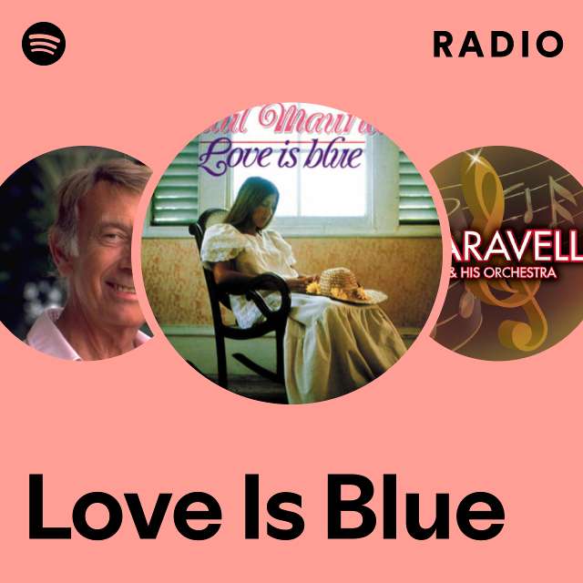 Love Is Blue Radio
