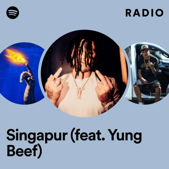 Singapur (feat. Yung Beef) Radio