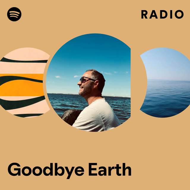 Goodbye Earth Radio