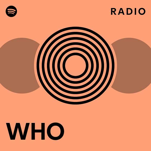 WHO Radio - playlist by Spotify | Spotify