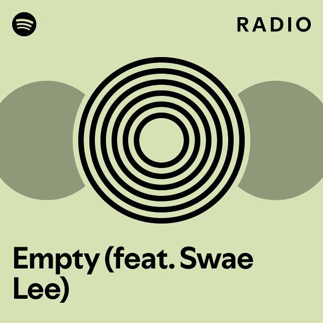Empty (feat. Swae Lee) Radio - playlist by Spotify | Spotify