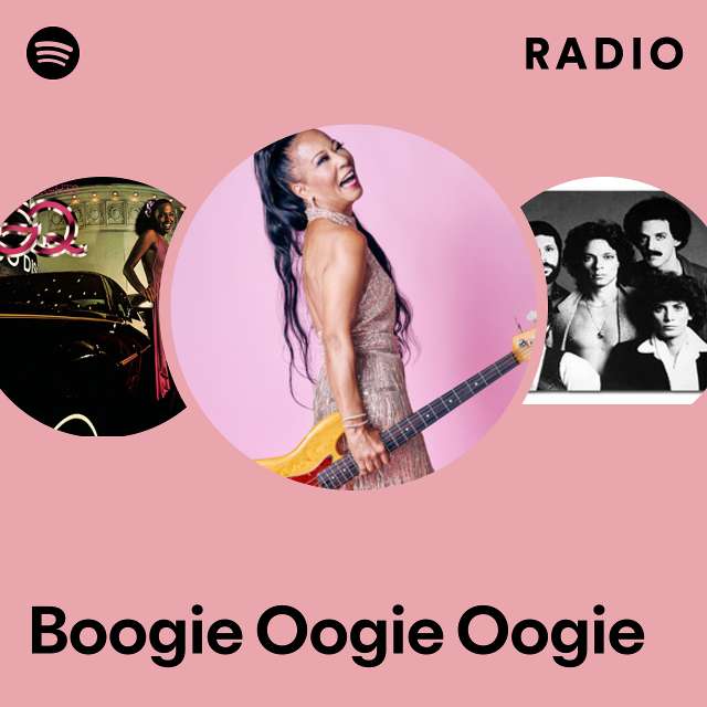 Boogie Oogie Oogie Radio