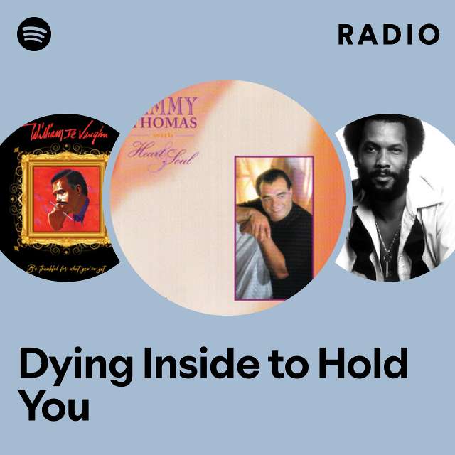 Dying Inside to Hold You Radio
