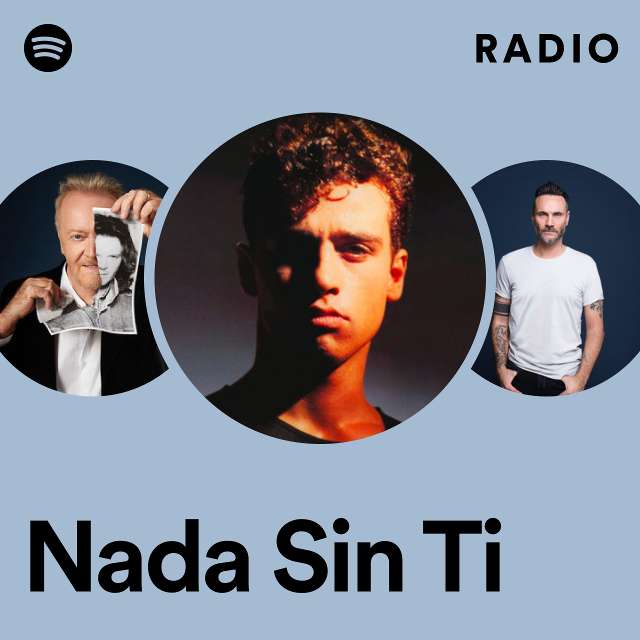 Nada Sin Ti Radio
