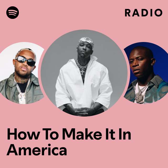 How To Make It In America Radio