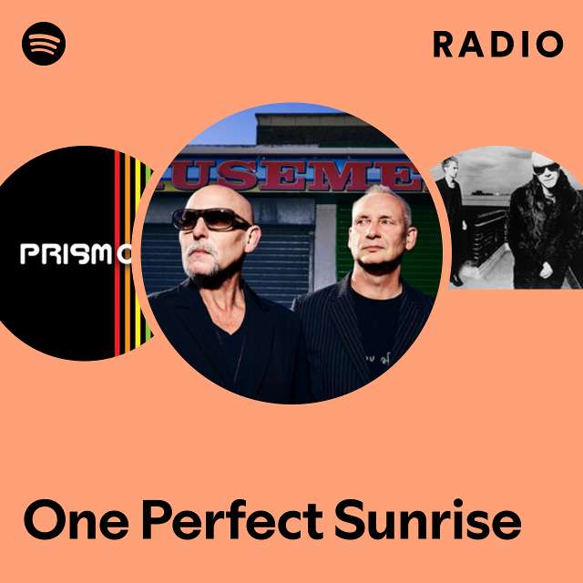 One Perfect Sunrise Radio