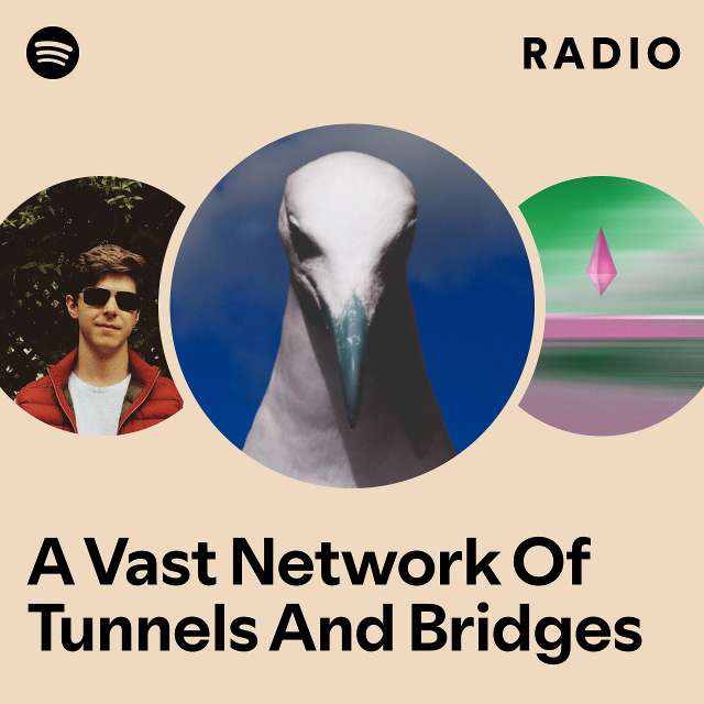 A Vast Network Of Tunnels And Bridges Radio