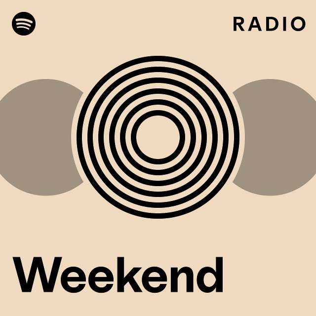 Weekend Radio - playlist by Spotify | Spotify