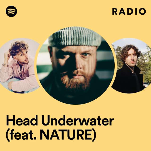 Head Underwater (feat. NATURE) Radio
