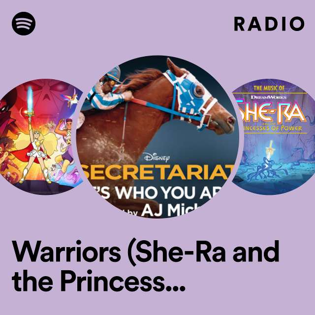 Warriors (She-Ra and the Princesses of Power) Radio