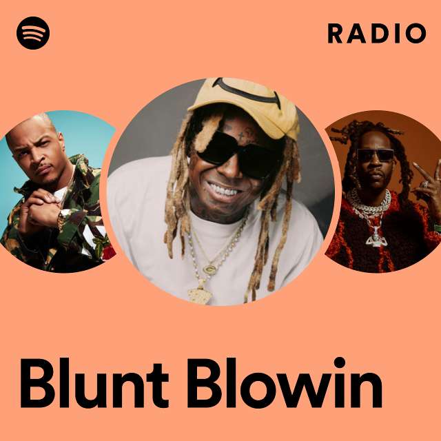 Blunt Blowin Radio