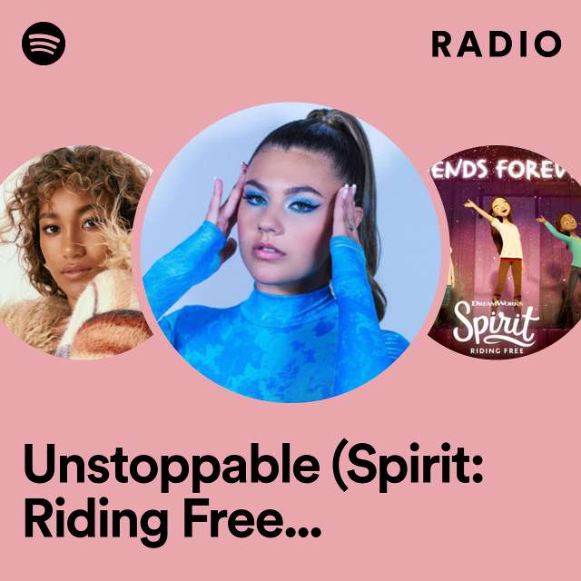 Unstoppable (Spirit: Riding Free Pony Tales) Radio