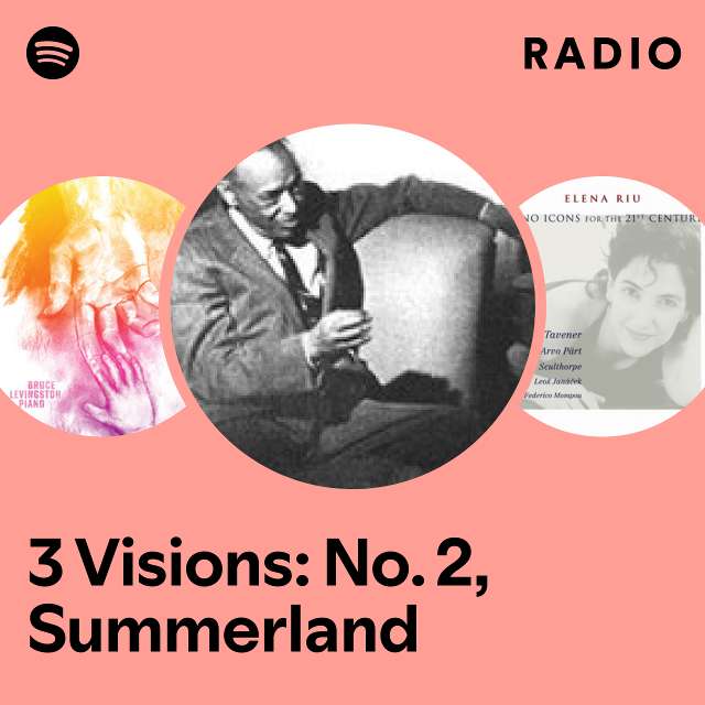3 Visions: No. 2, Summerland Radio