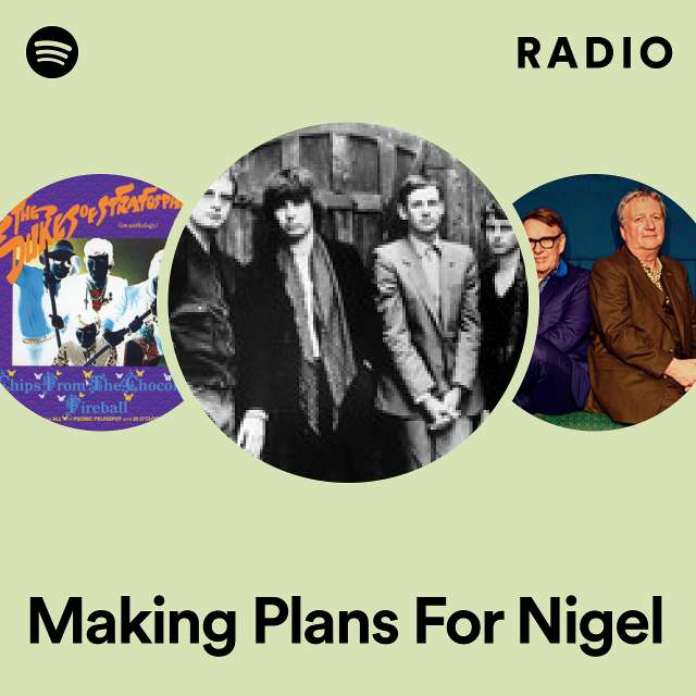 Making Plans For Nigel Radio