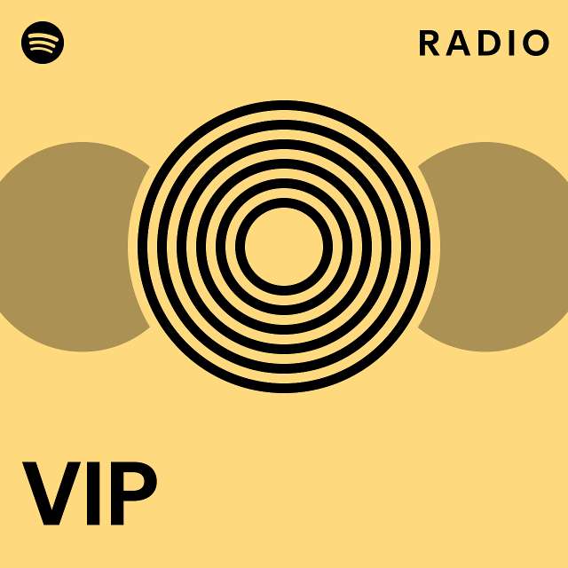 Vip Radio - Playlist By Spotify 