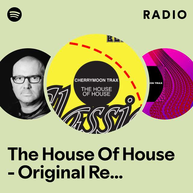 The House Of House - Original Remastered Mix Radio