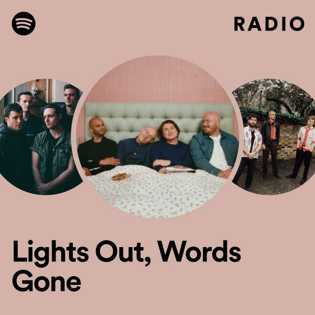 Lights Out, Words Gone Radio