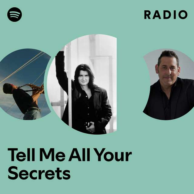 Tell Me All Your Secrets Radio