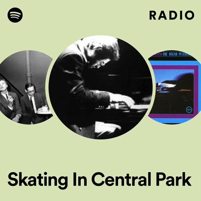 Skating In Central Park Radio