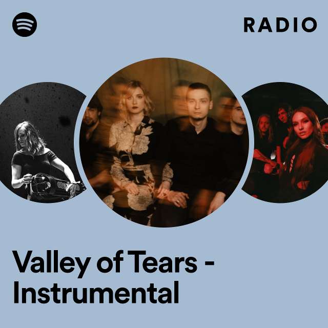 Valley of Tears - Instrumental Radio