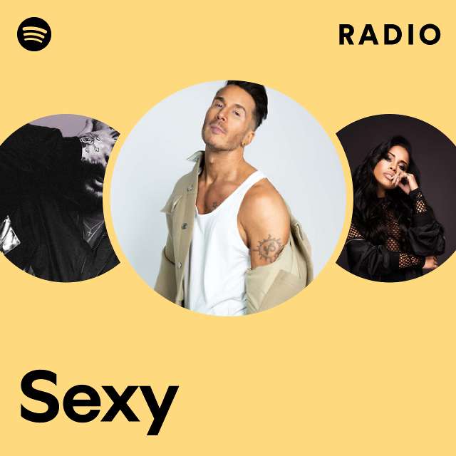 Sexy Radio Playlist By Spotify Spotify