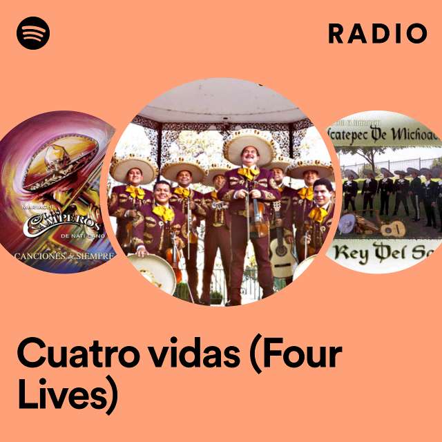 Cuatro vidas (Four Lives) Radio
