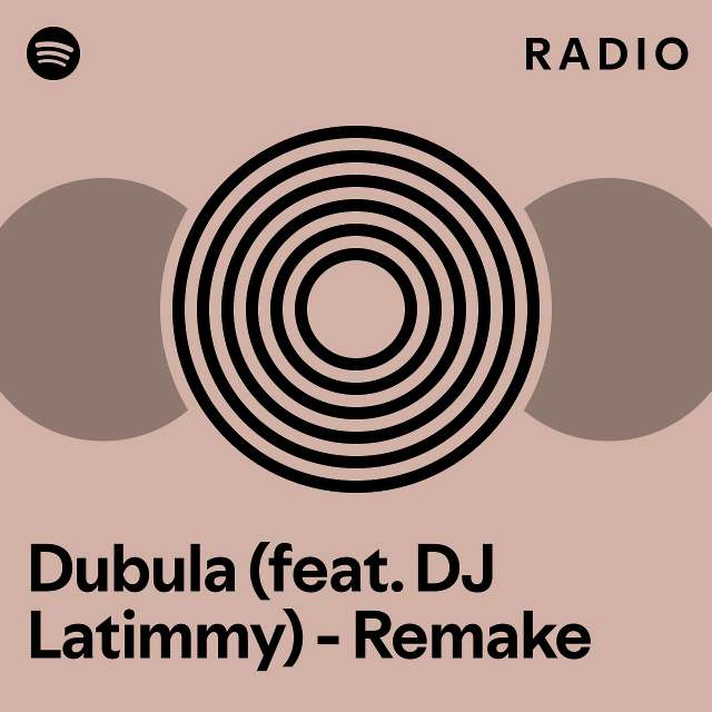 Dubula (feat. Eemoh) - Remake Radio - playlist by Spotify | Spotify