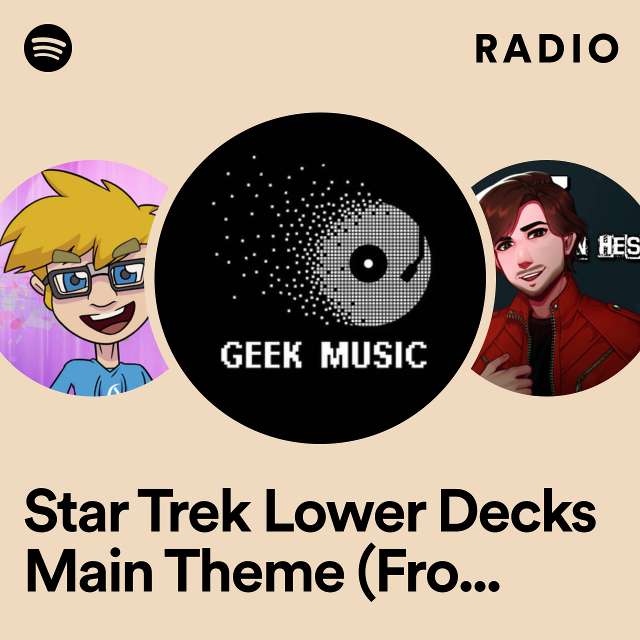 Star Trek Lower Decks Main Theme (From "Star Trek Lower Decks") Radio