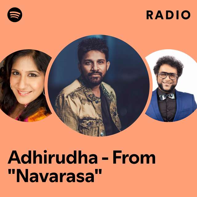 Adhirudha - From "Navarasa" Radio