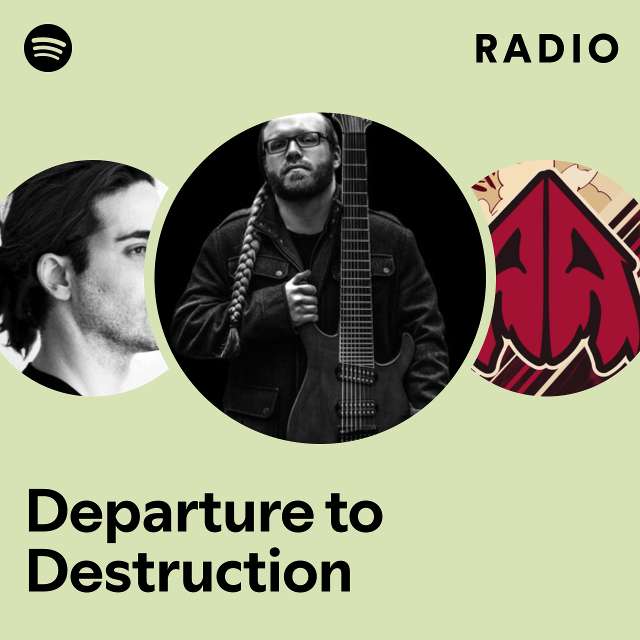 Departure to Destruction Radio