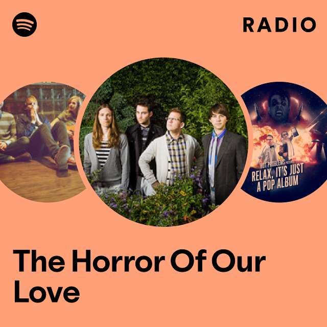 The Horror Of Our Love Radio
