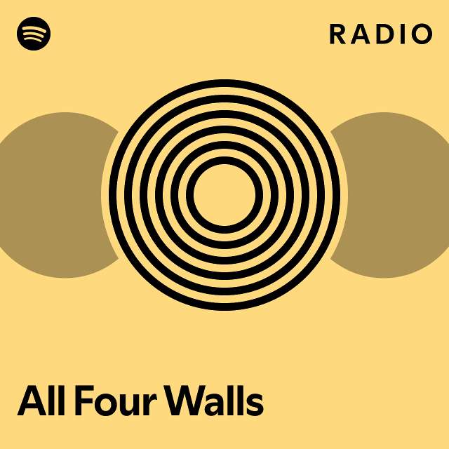 All Four Walls Radio playlist by Spotify Spotify