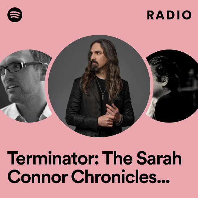 Terminator: The Sarah Connor Chronicles (End Credits) Radio