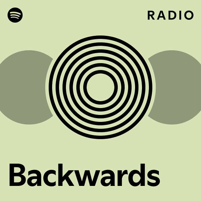Backwards Radio playlist by Spotify Spotify