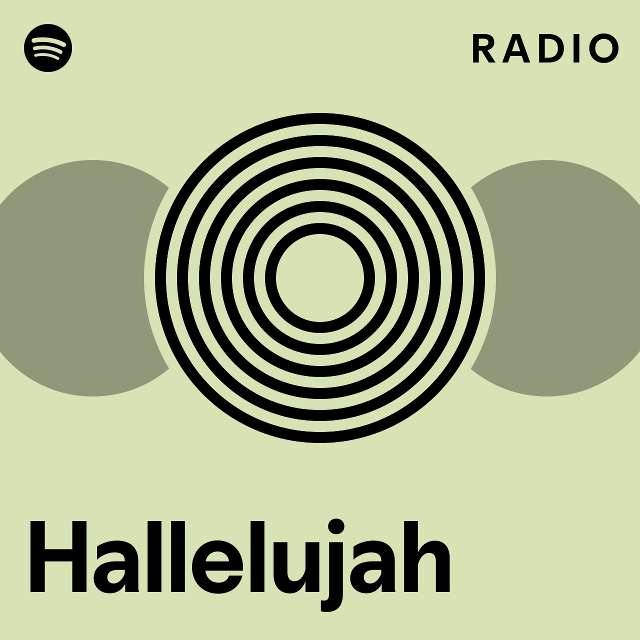 Hallelujah radio playlist by spotify spotify