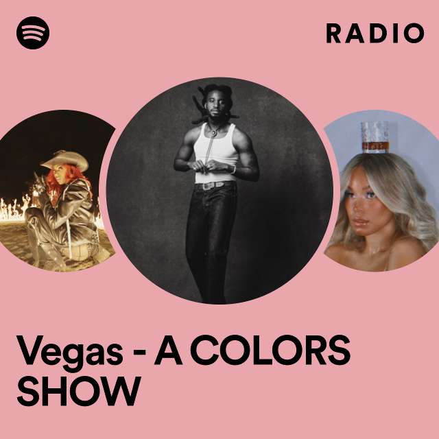 Vegas - A COLORS SHOW Radio