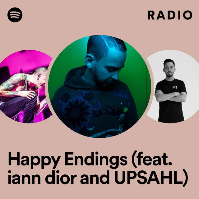 Happy Endings (feat. iann dior and UPSAHL) Radio