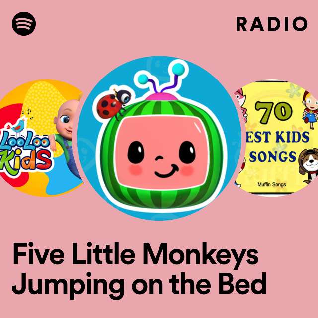 Five Little Monkeys Jumping on the Bed Radio
